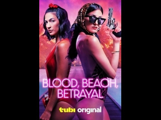 american thriller blood beach betrayal / blood, beach, betrayal (2024)